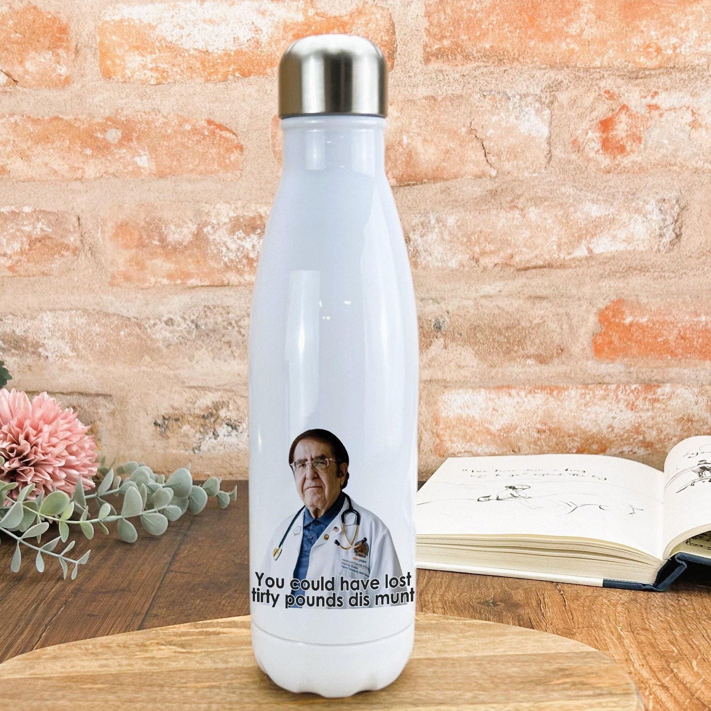 You Could Have Lost My 600lbs Life Dr Now Nowzaradan TV Show Water Bottle Personalised Gift