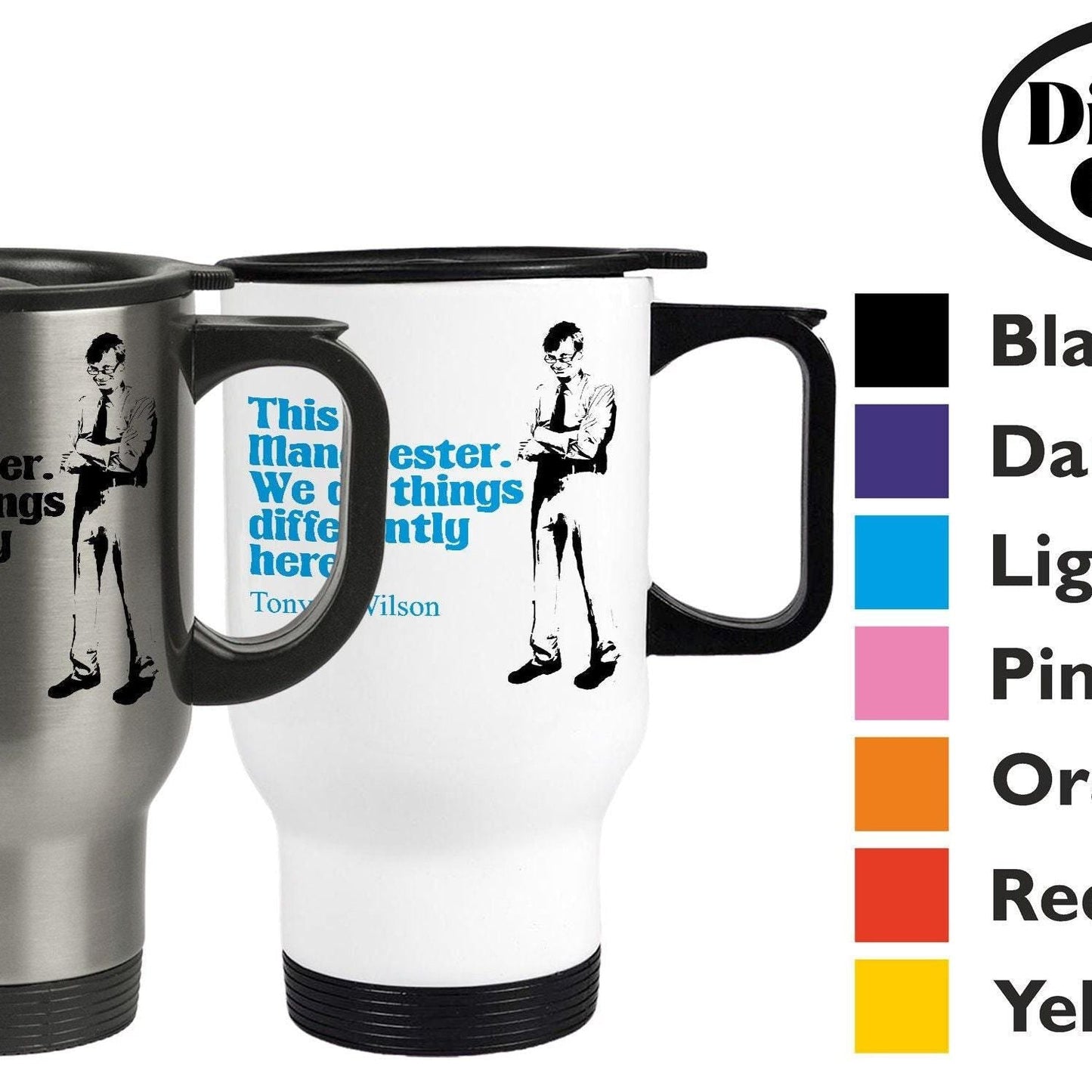 This Is Manchester Tony Wilson Quote - Personalised Travel Mug