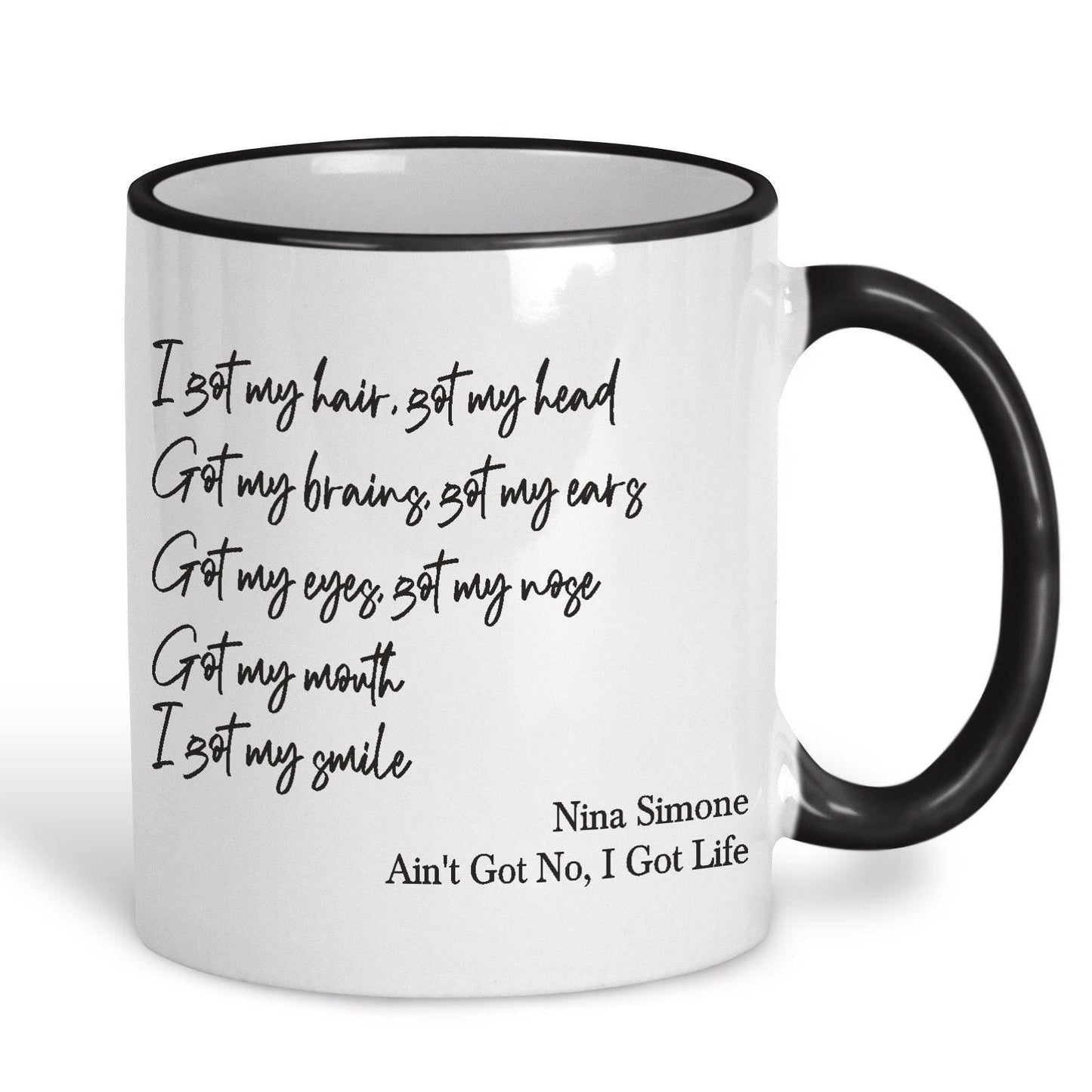 Nina Simone Ain't Got No I Got Life Mug