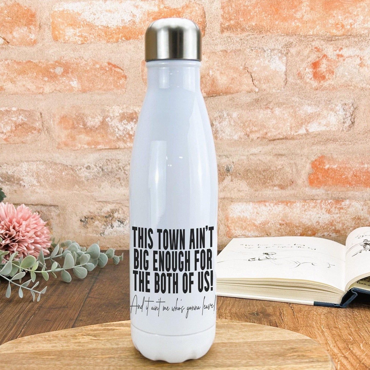 Sparks This Town Ain't Big Enough For The Both Of Us Water Bottle Personalised Gift