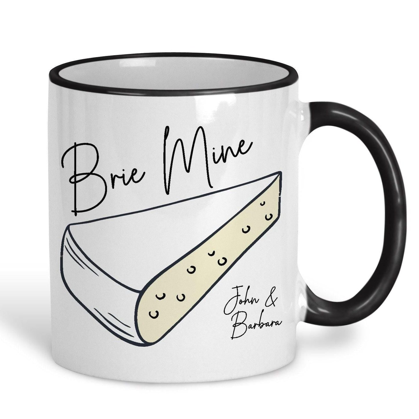 Brie Mine Cheese Pun Funny Personalised Valentine's Day Ceramic Mug