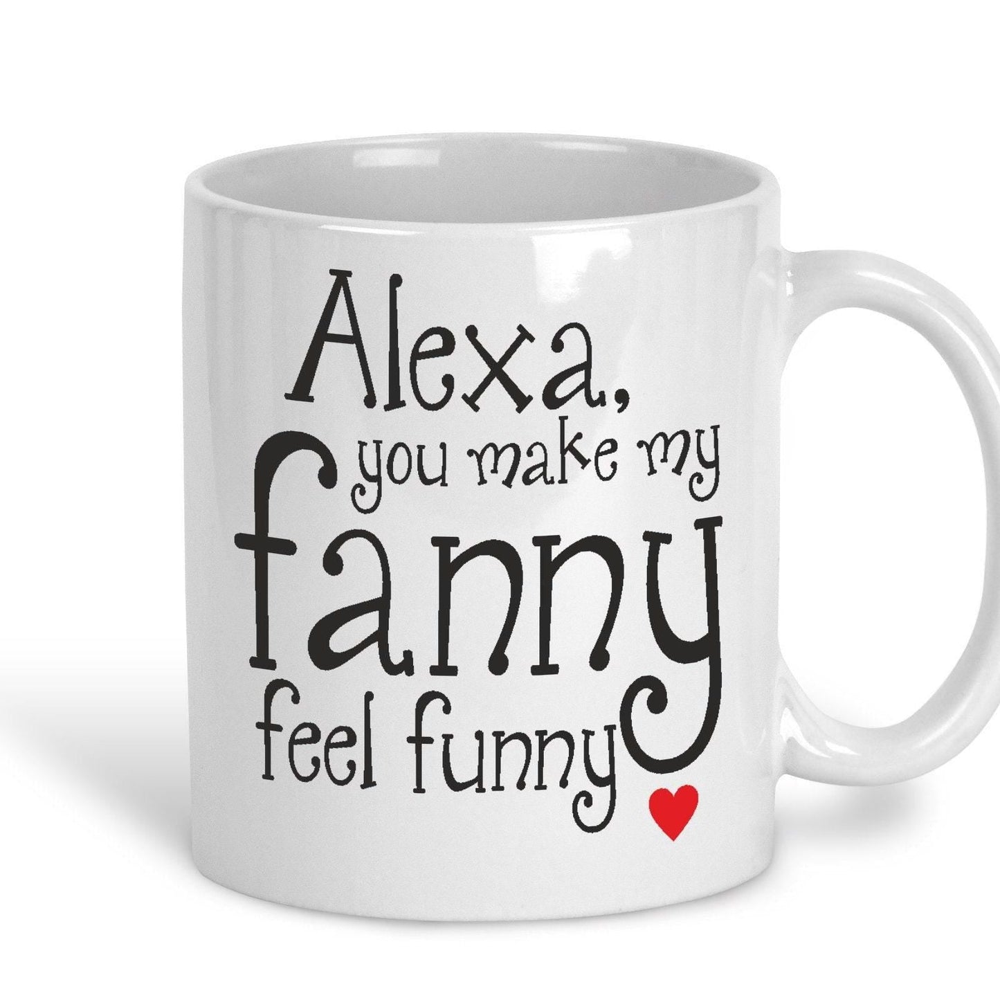 You Make My Fanny Feel Funny Valentines Personalised Ceramic Mug
