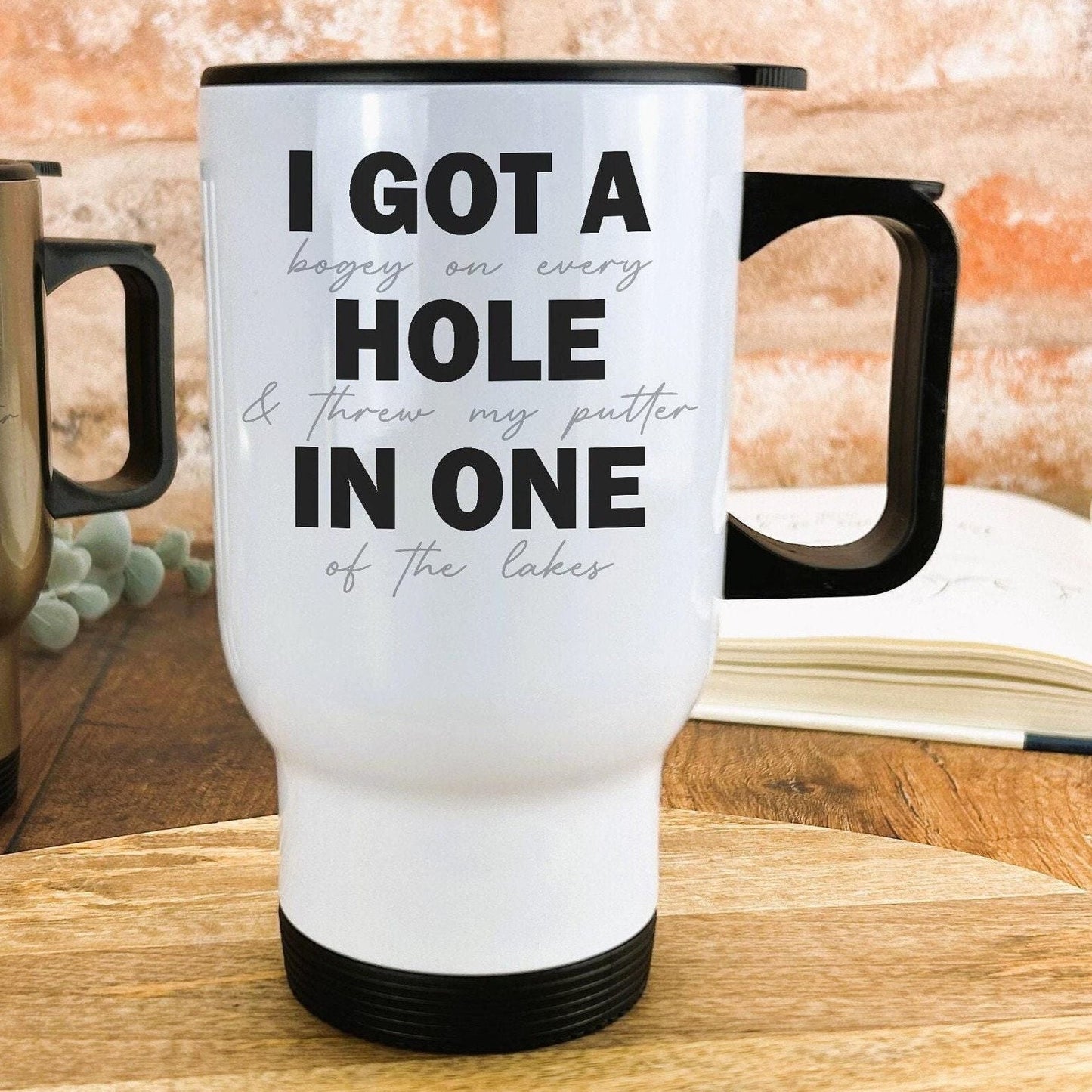 I Got A Hole In One Golf Personalised Travel Mug Golfer Gift