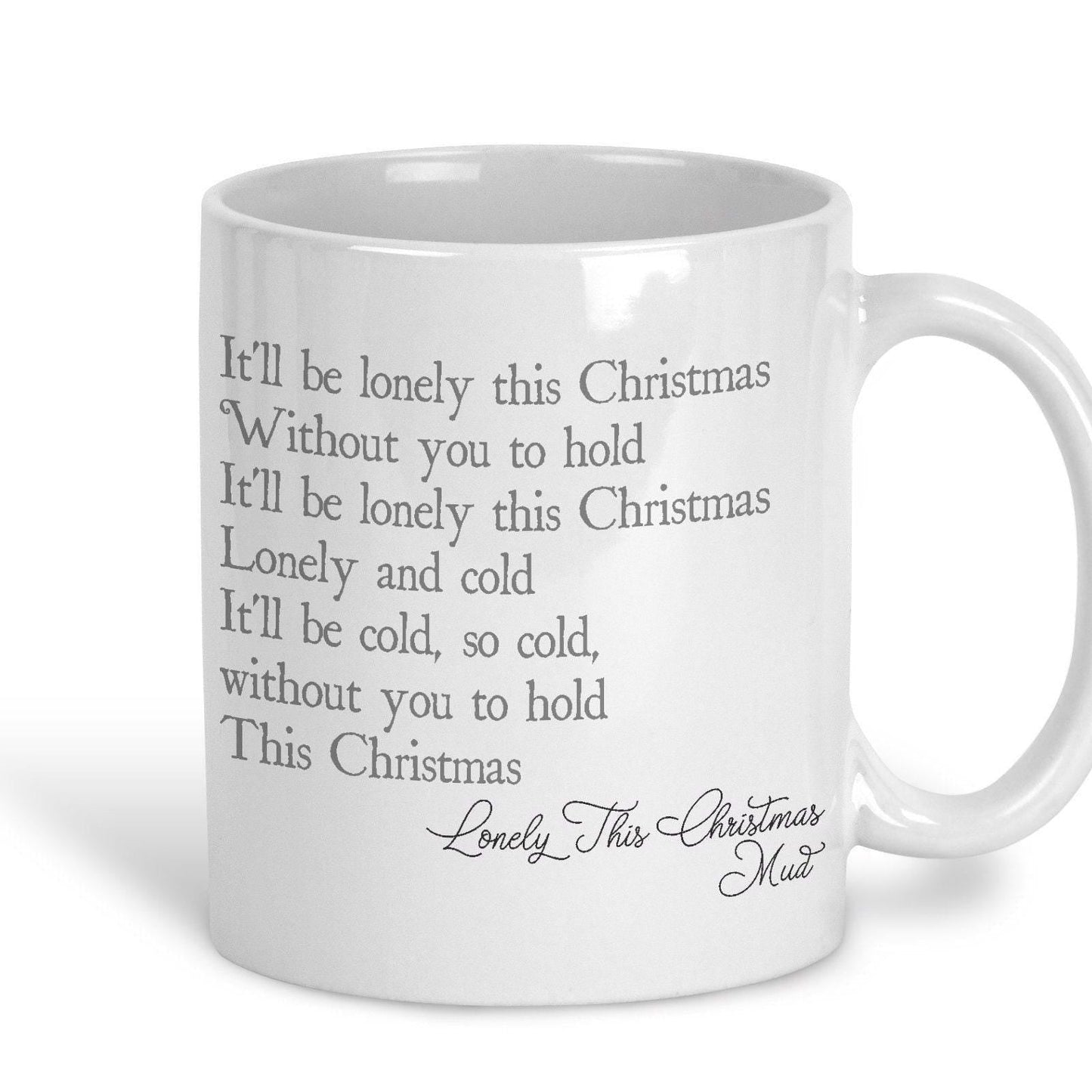 Lonely This Christmas Mud Christmas Song Lyrics Mug