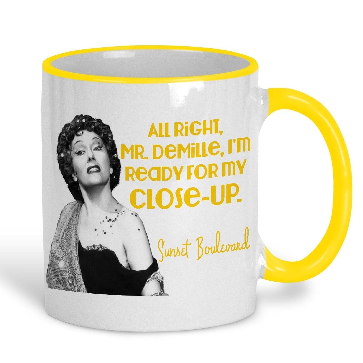 Sunset Boulevard - "I'm Ready For My Close Up" Norma Desmond Personalised Ceramic Mug