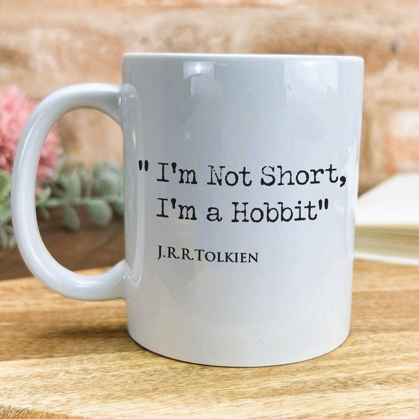 J.R.R Tolkien Quote "I'm Not Short, I'm a Hobbit" Classic Literature Ceramic Mug