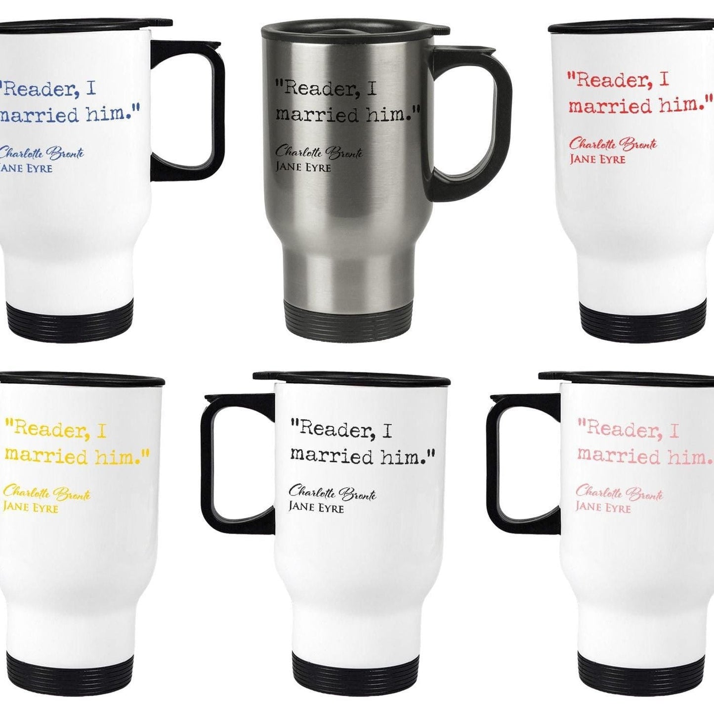 Jane Eyre Charlotte Bronte Book Quote "Reader, I married him." Classic Literature Travel Mug