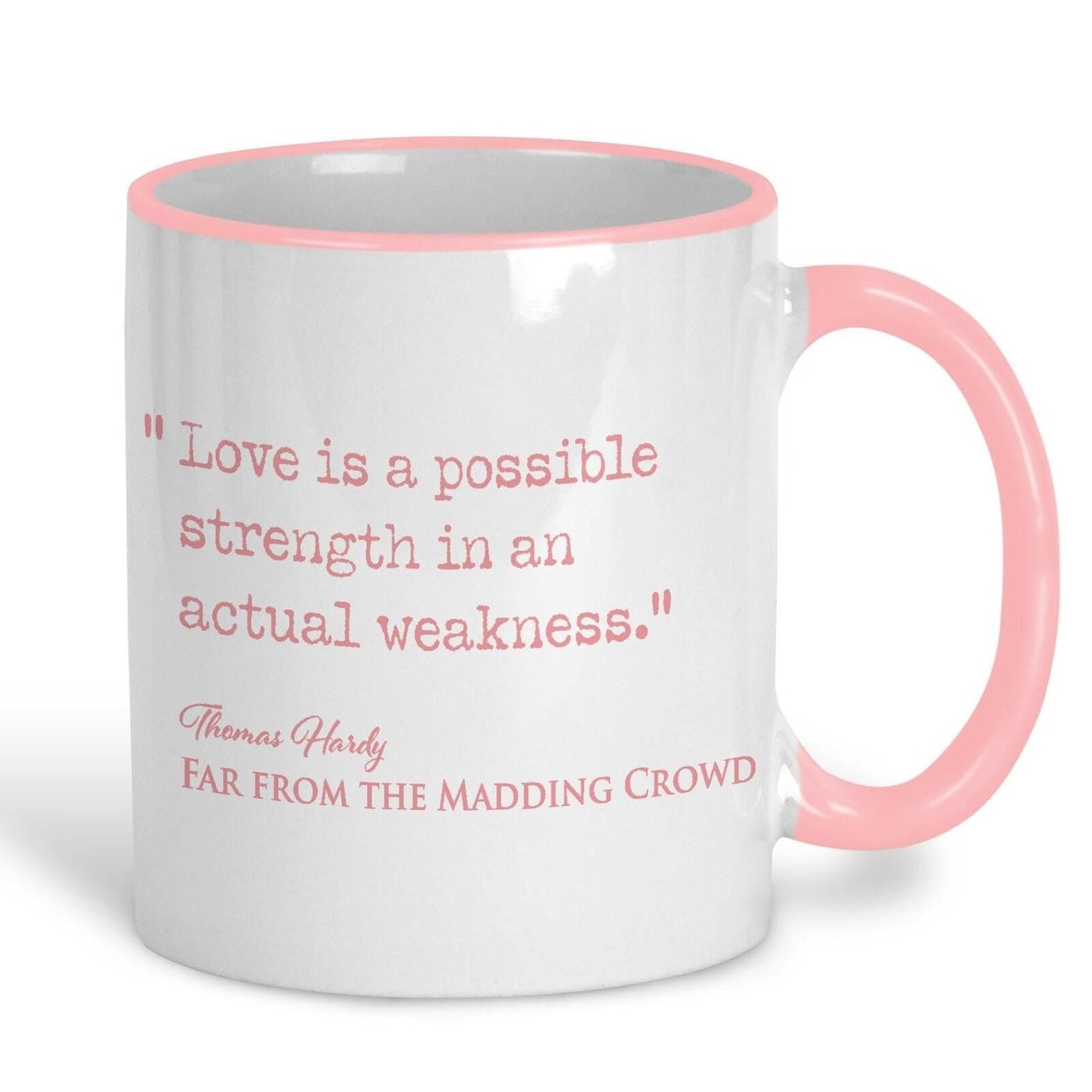 Far From the Madding Crowd Thomas Hardy Book Quote "Love Is A Possible Strength" Classic Literature Mug