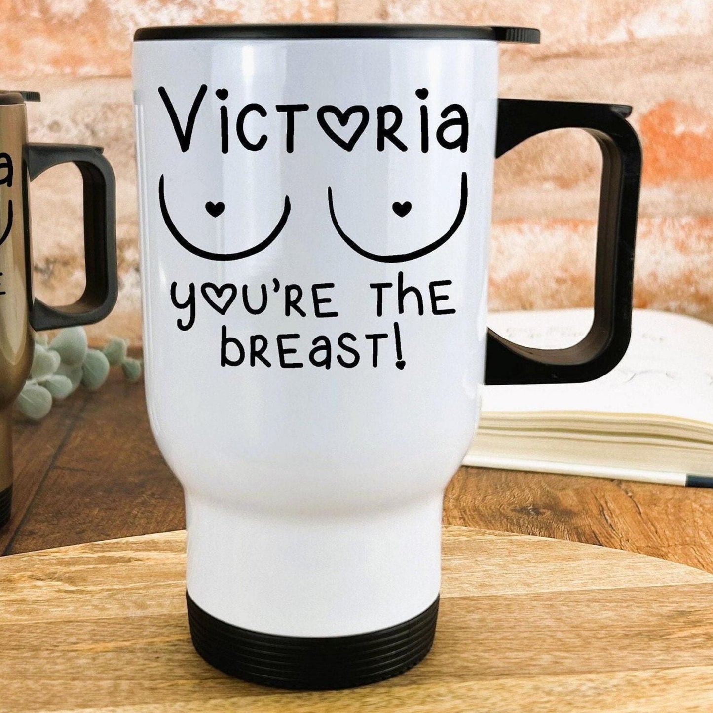 You're The Breast Boob Personalised Travel Mug Valentine's Day