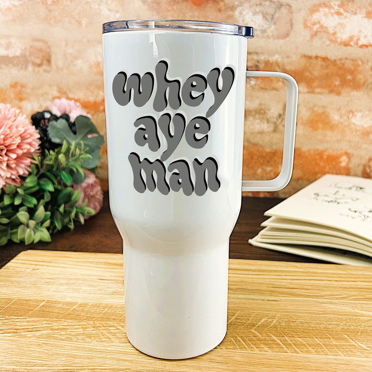 Whey Aye Man - Newcastle Geordie Dialect - Personalised Travel Mug