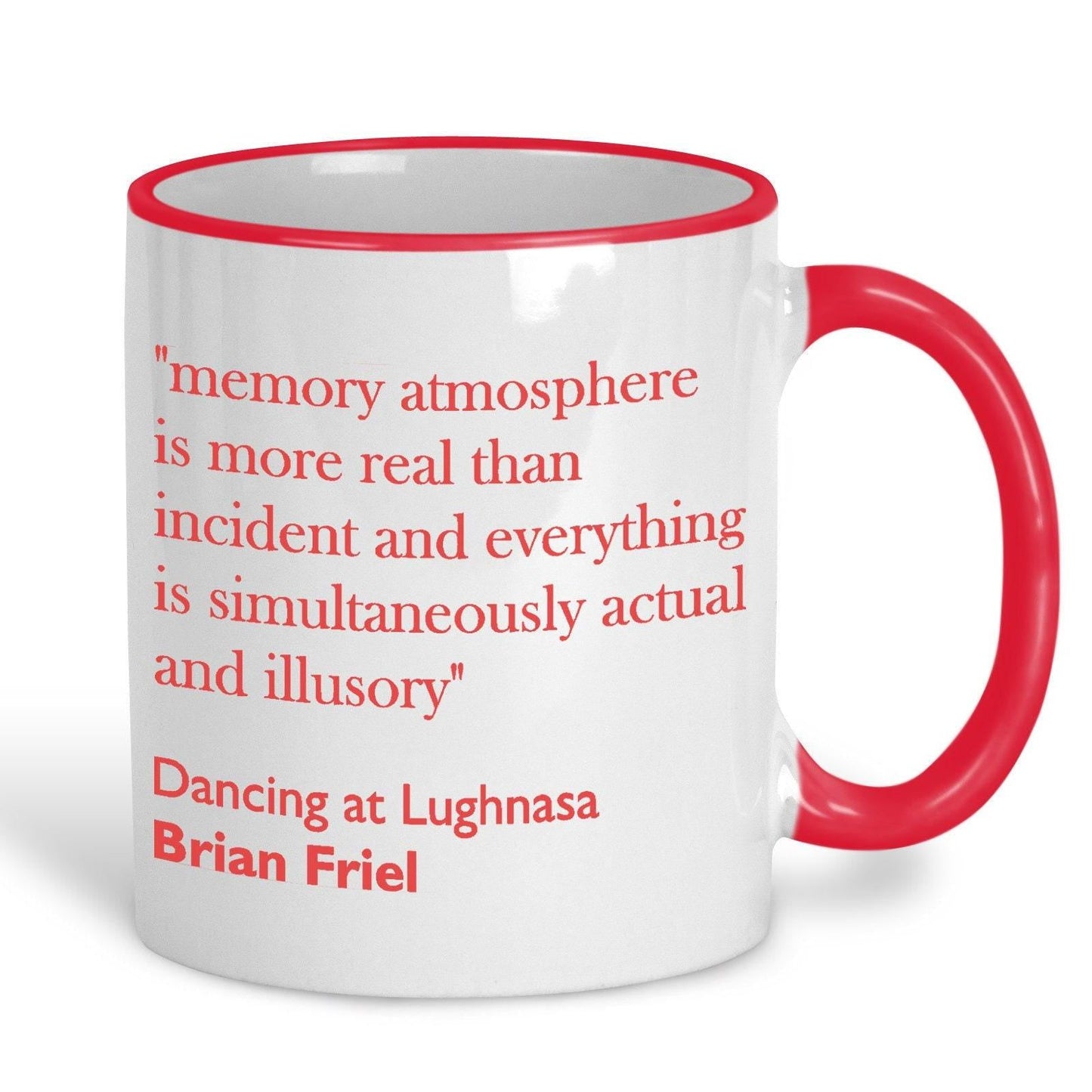 Brian Friel Dancing at Lughnasa Literary Quote Mug