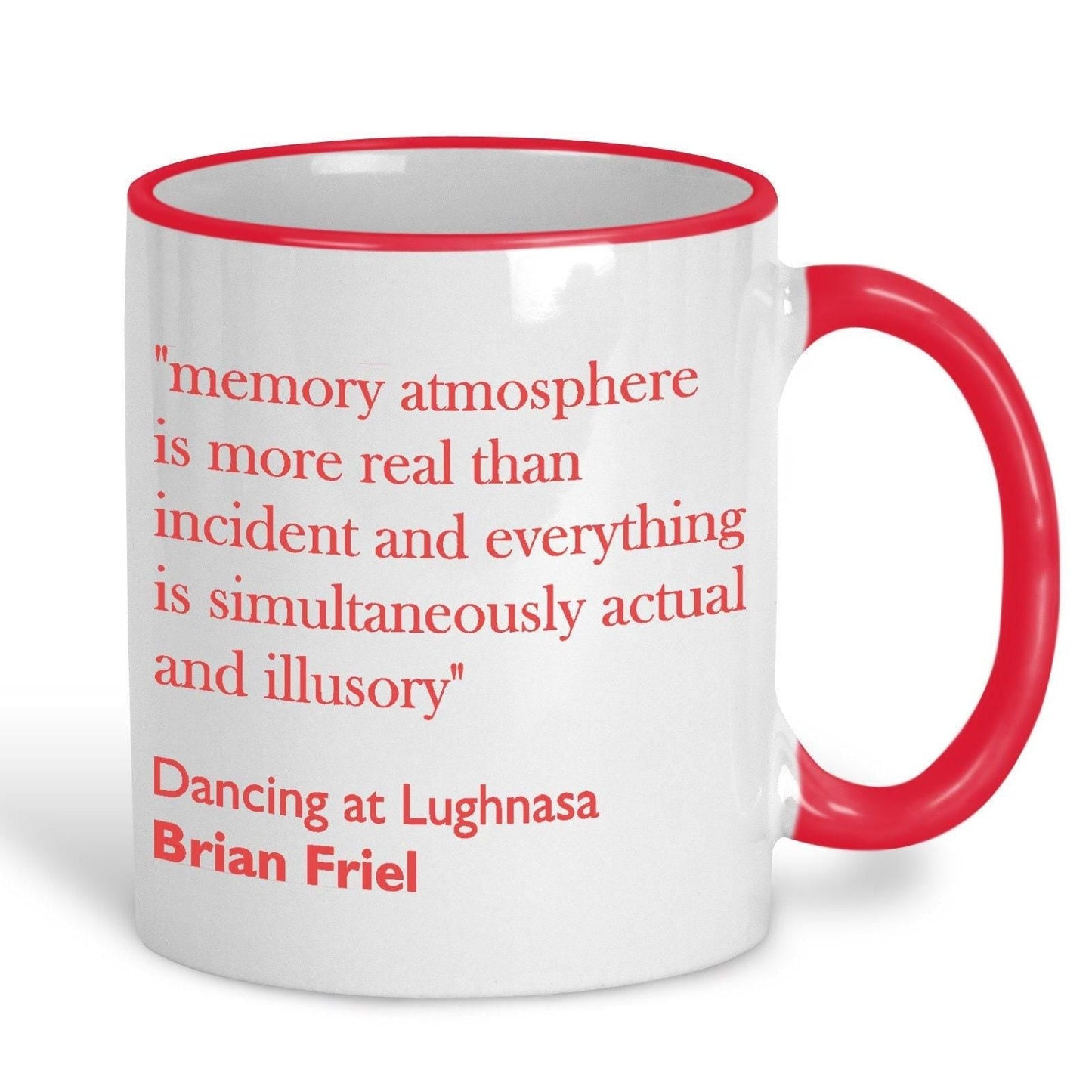 Brian Friel Dancing at Lughnasa Literary Quote Mug
