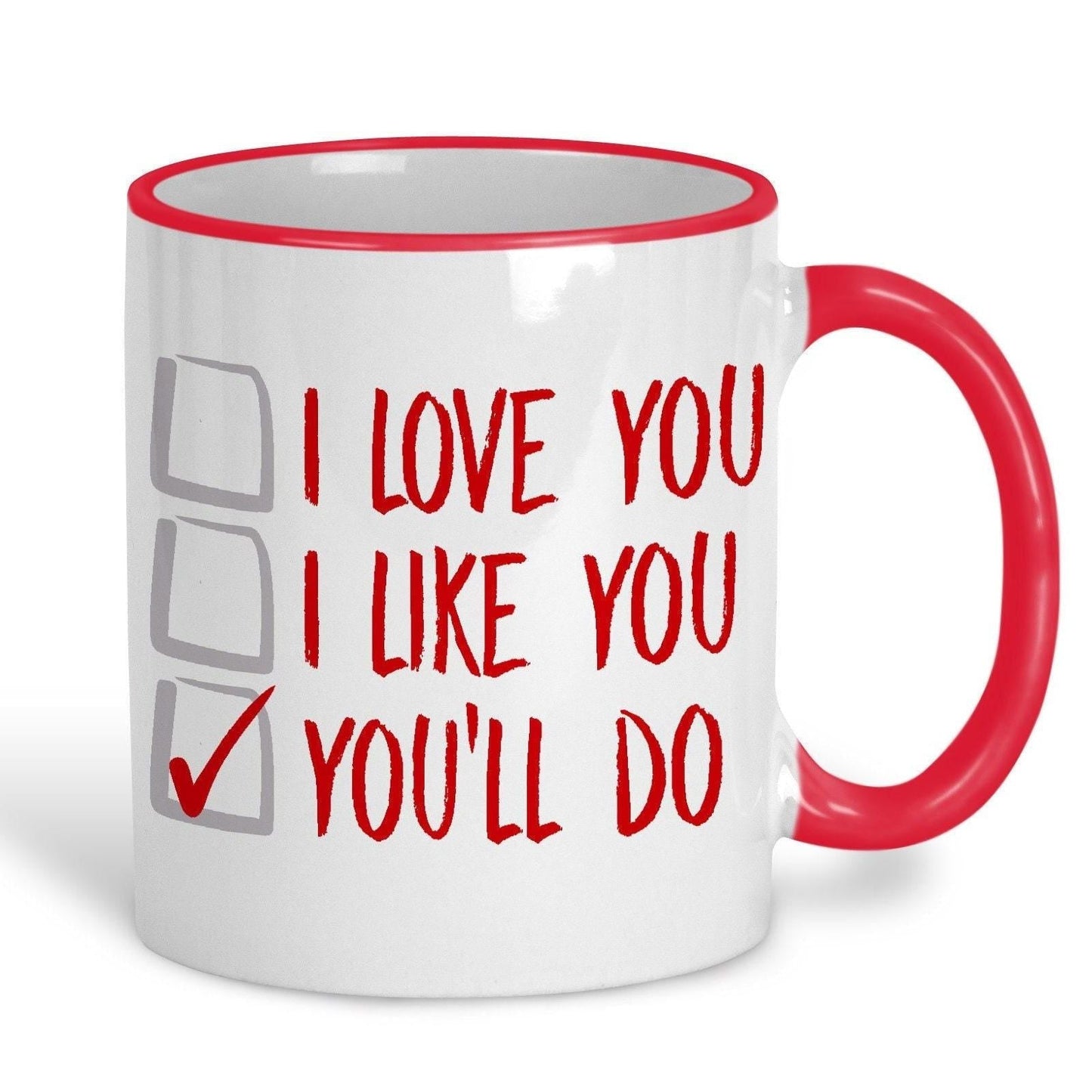 You'll Do Ballot I Love You Funny Personalised Mug