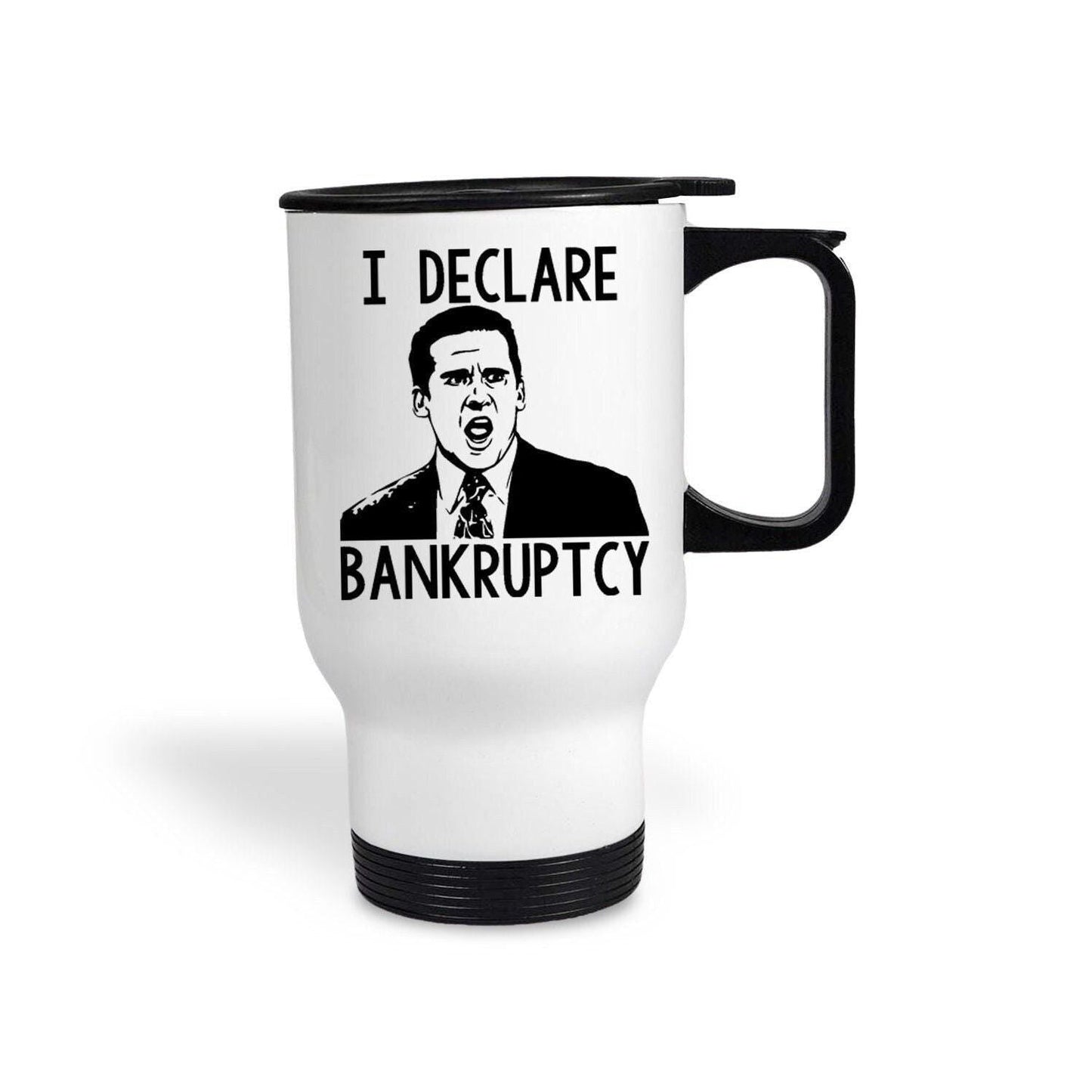 I Declare Bankruptcy Michael Scott The Office TV Show Travel Mug Personalised