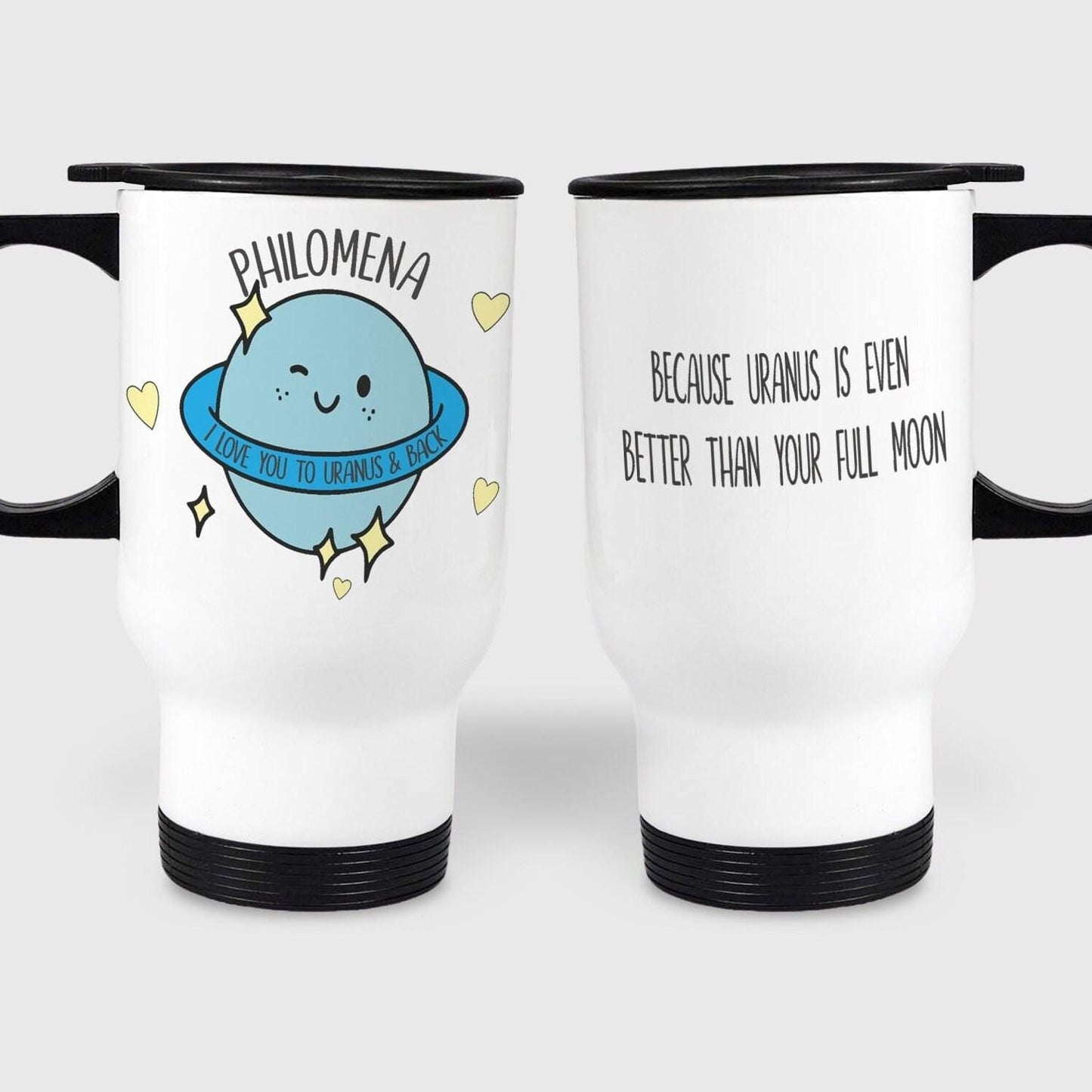 I Love You To Uranus And Back Funny Personalised Travel Mug Valentine's Day