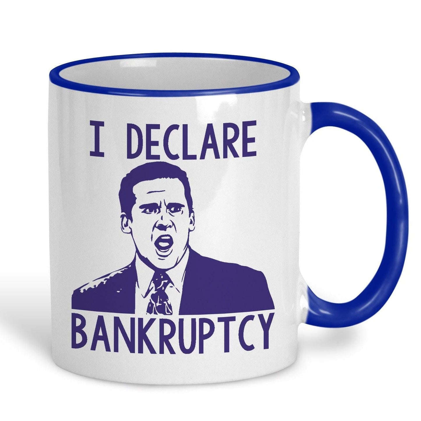 I Declare Bankruptcy Michael Scott The Office TV Show Ceramic Mug
