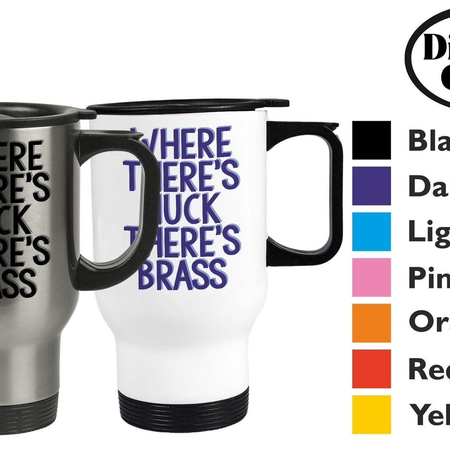 Where There's Muck There's Brass - Yorkshire Dialect - Personalised Travel Mug
