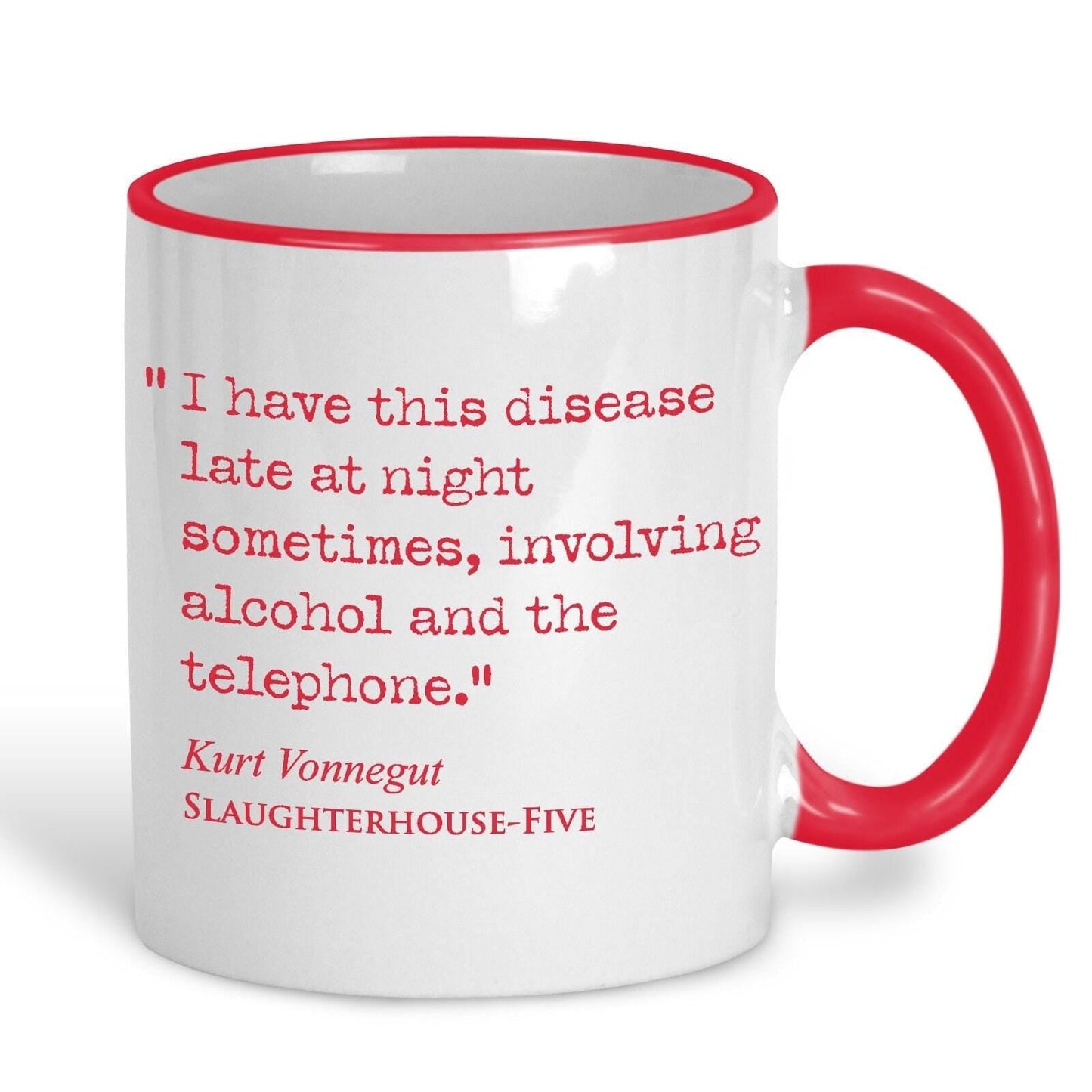 Slaughterhouse Five Kurt Vonnegut Book Quote "I have this disease late at night" Classic Literature Mug