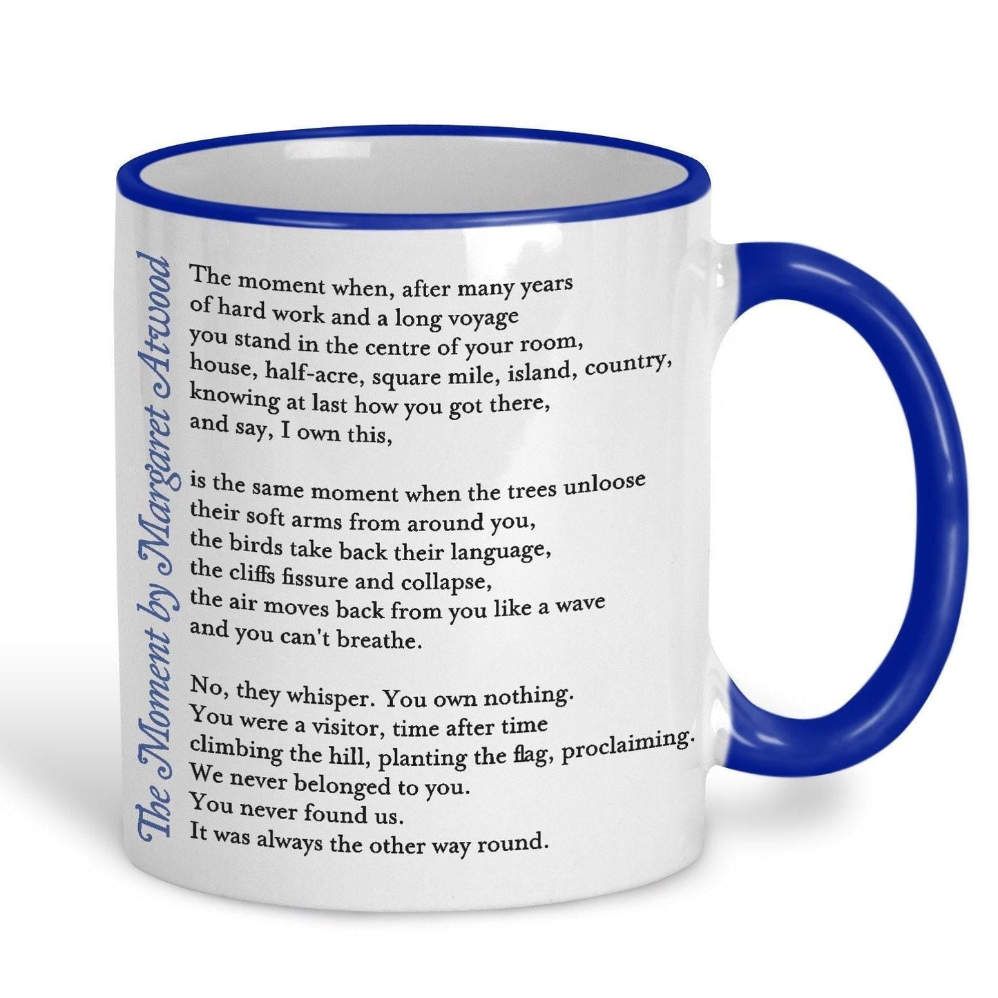 Margaret Atwood The Moment Poetry Quote Mug