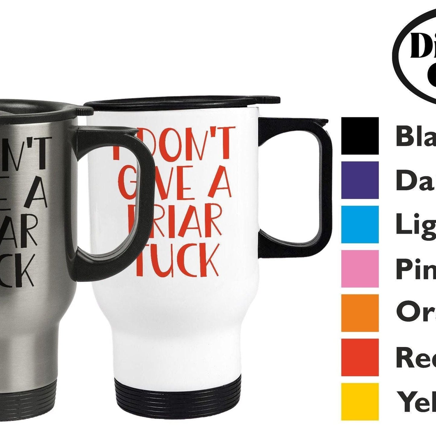 I Don't Give A Friar Tuck - Cockney Rhyming Slang Dialect - Personalised Travel Mug