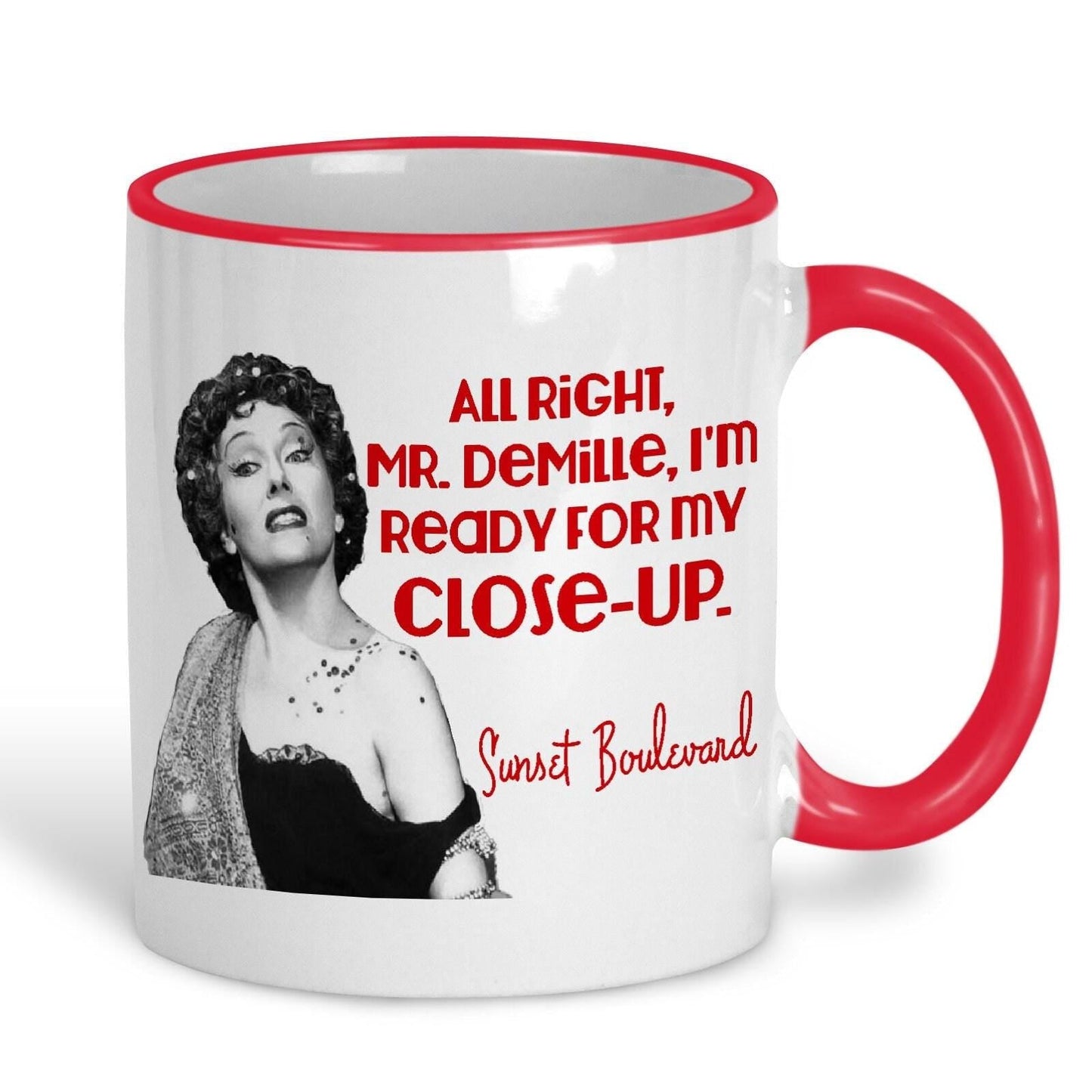 Sunset Boulevard - "I'm Ready For My Close Up" Norma Desmond Personalised Ceramic Mug