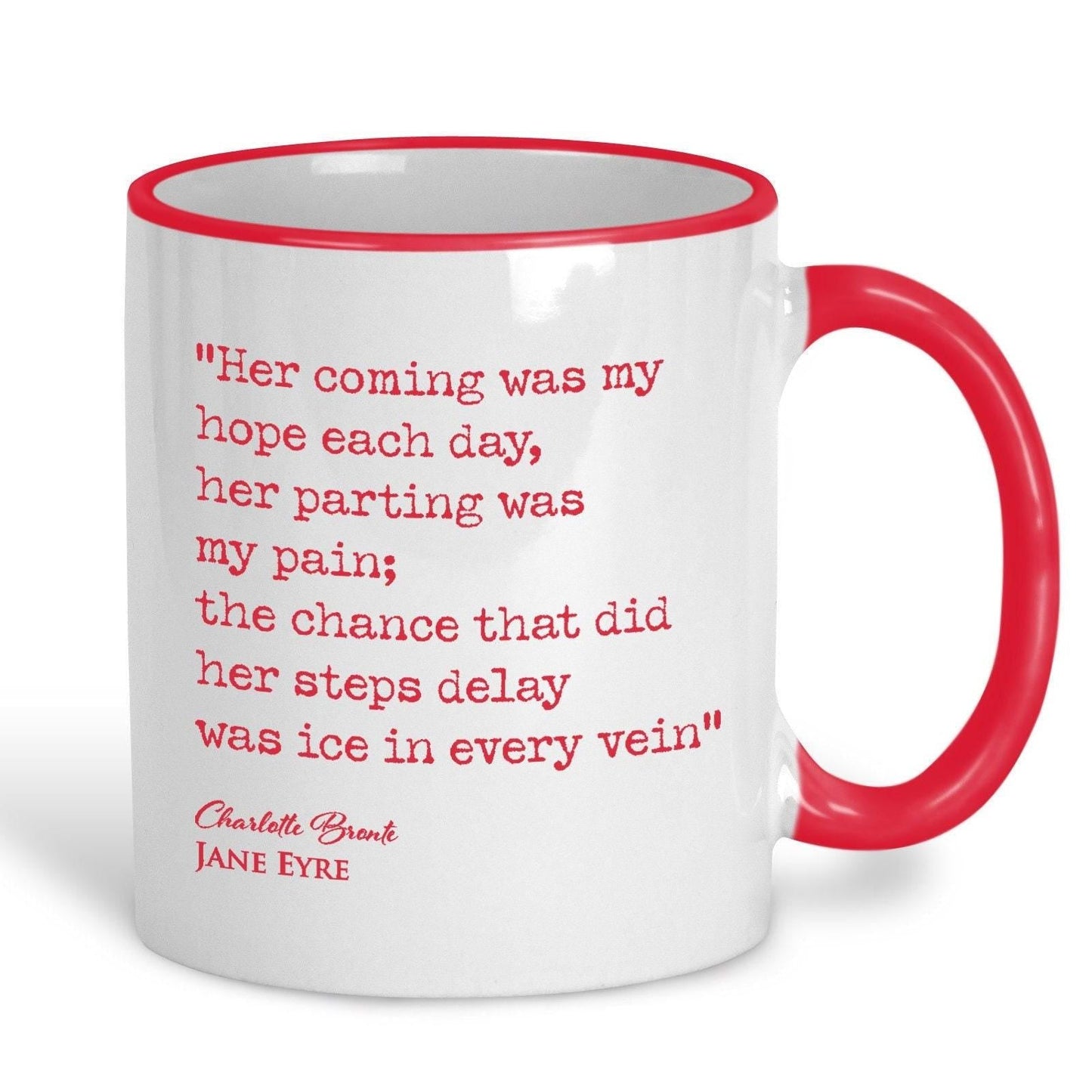 Jane Eyre Charlotte Bronte Book Quote "her coming was my hope each day" Classic Literature Mug