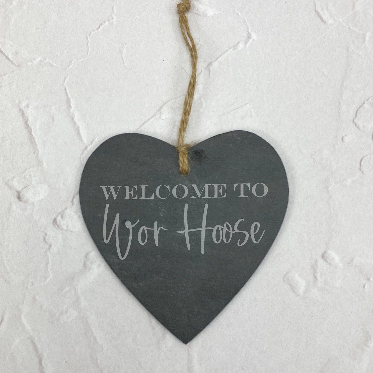Welcome to Wor Hoose - Newcastle Geordie Dialect - Personalised Slate Heart Plaque