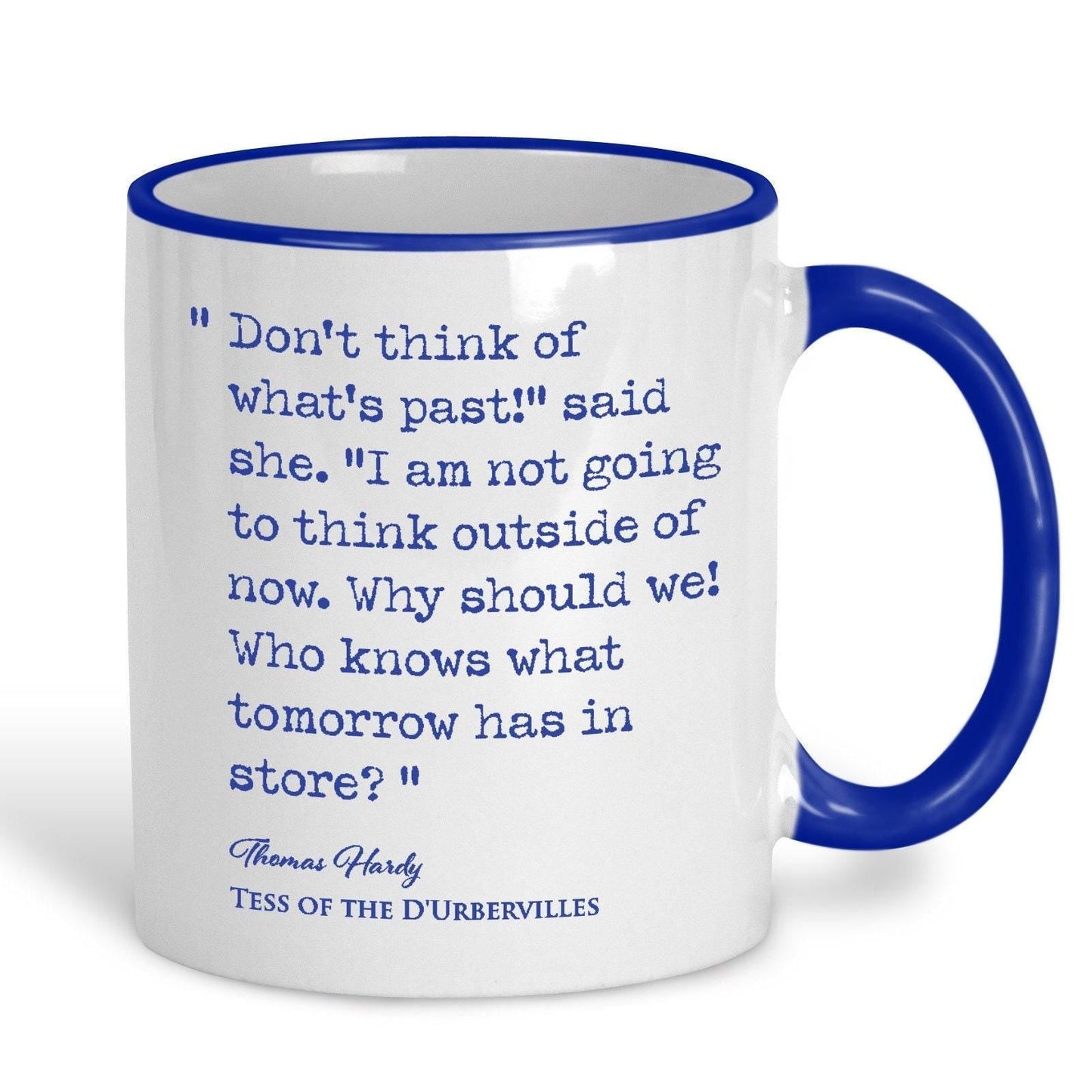 Tess of the D'Urbervilles Thomas Hardy Book Quote "Who knows what tomorrow has in store?" Classic Literature Mug