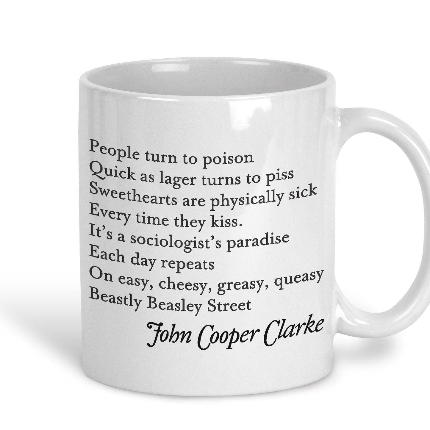 John Cooper Clarke Beasley Street Poetry Quote Mug