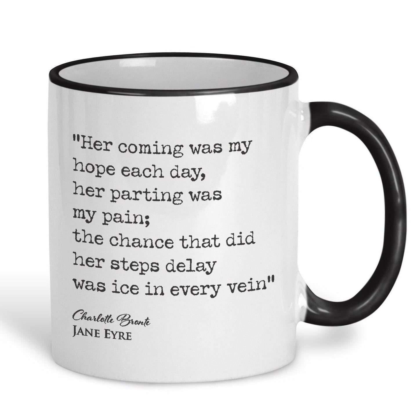 Jane Eyre Charlotte Bronte Book Quote "her coming was my hope each day" Classic Literature Mug