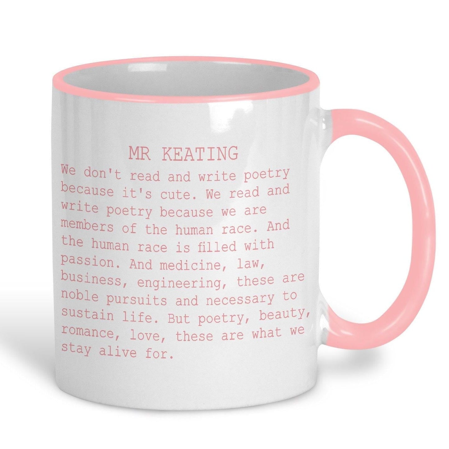 Dead Poets Society "What We Stay Alive For" Mug