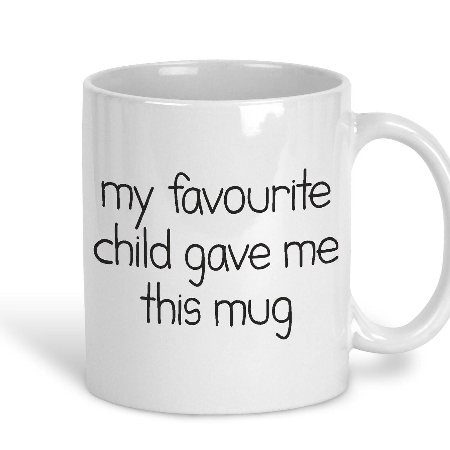 My Favourite Child Gave Me This Mug Personalised Mother's Father's Day Ceramic Mug