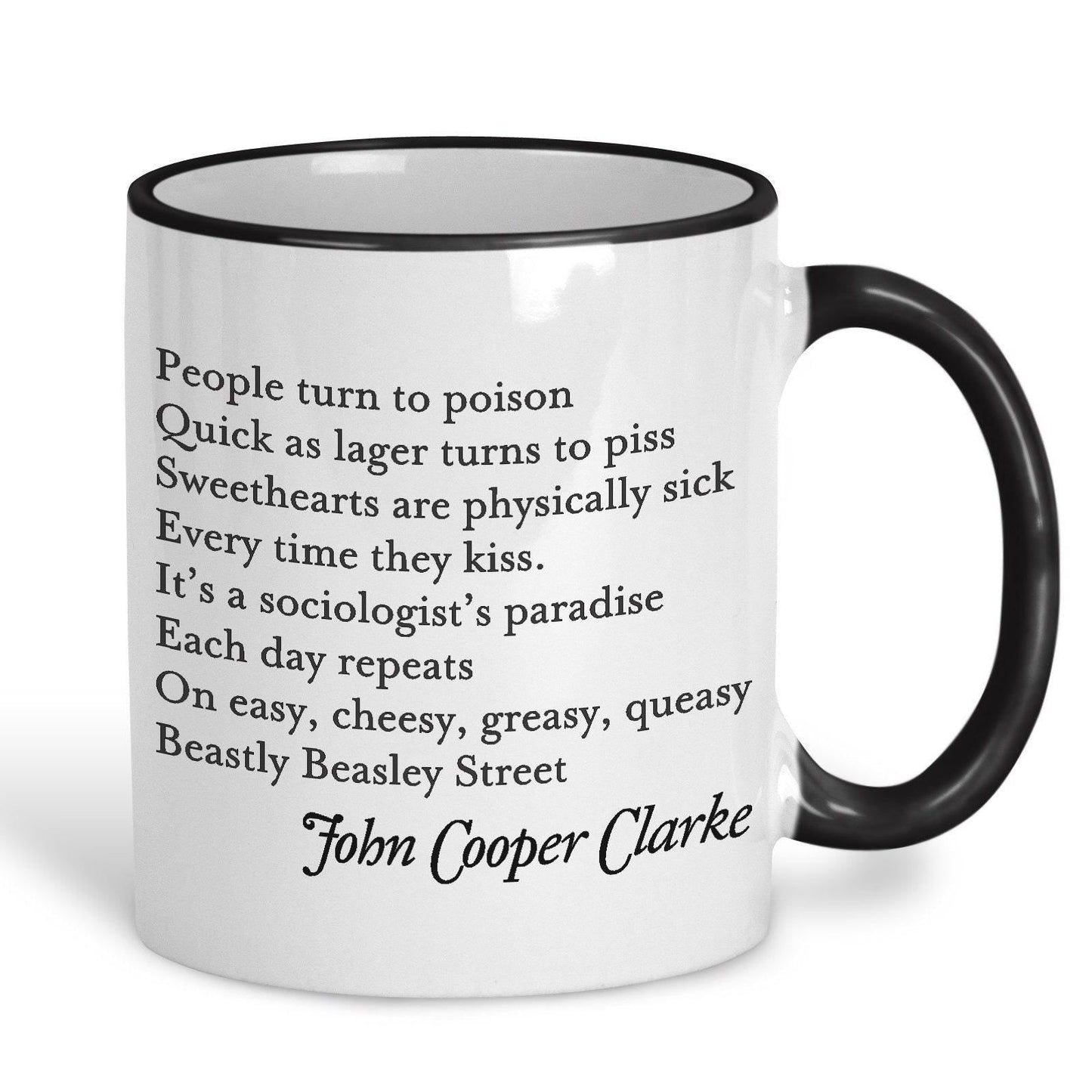John Cooper Clarke Beasley Street Poetry Quote Mug