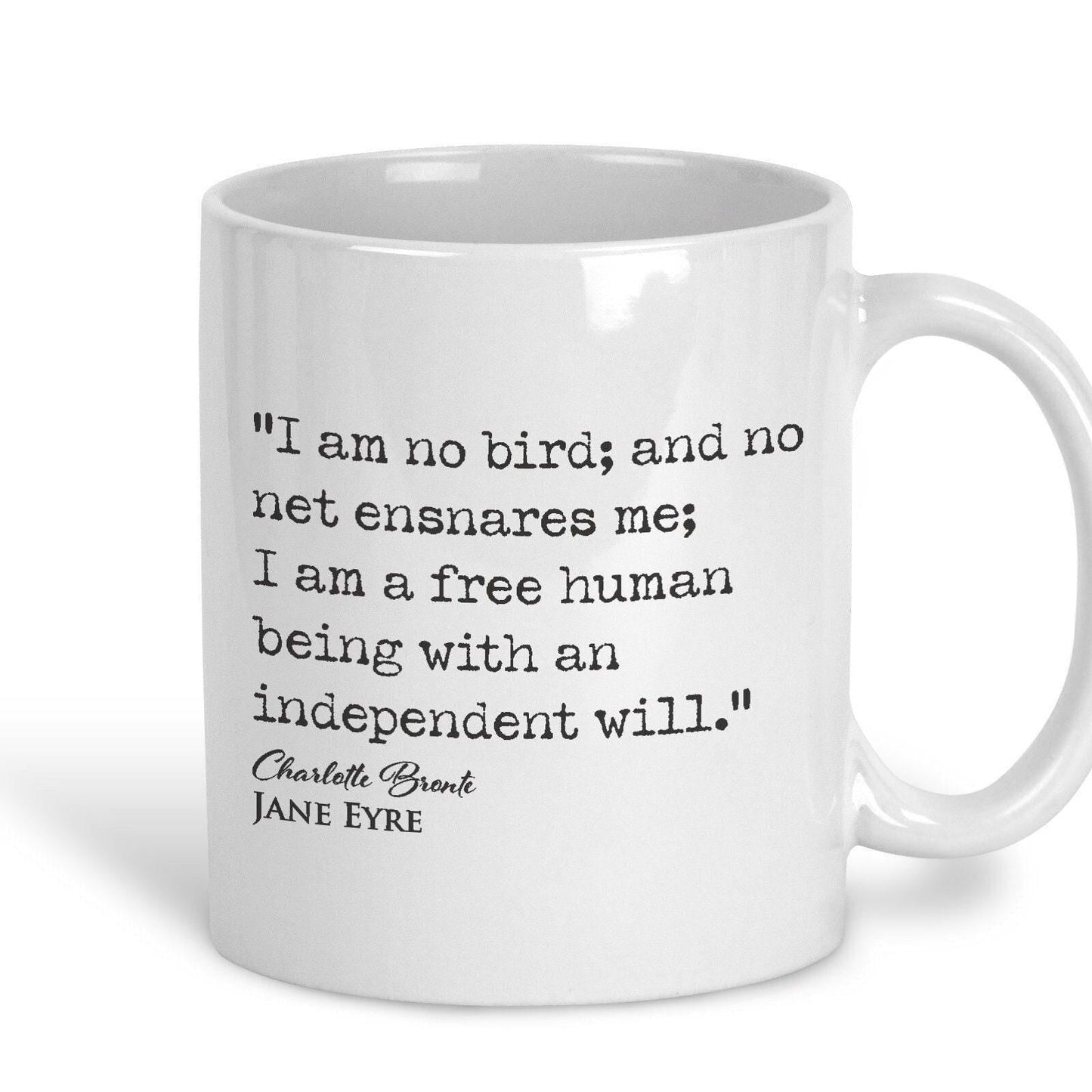 Jane Eyre Charlotte Bronte Book Quote "I am a free human being with an independent will" Classic Literature Mug