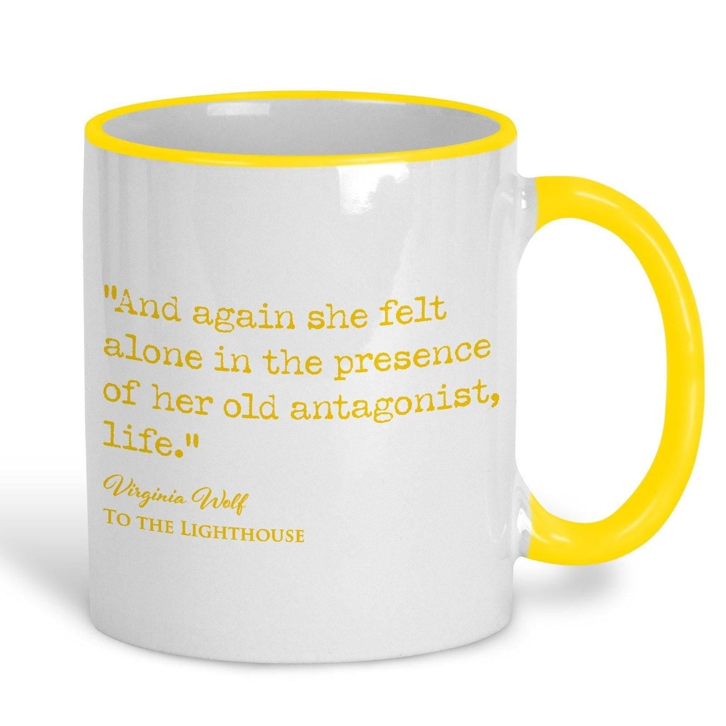 To the Lighthouse Virginia Wolf Book Quote "Her Old Antagonist Life" Classic Literature Mug