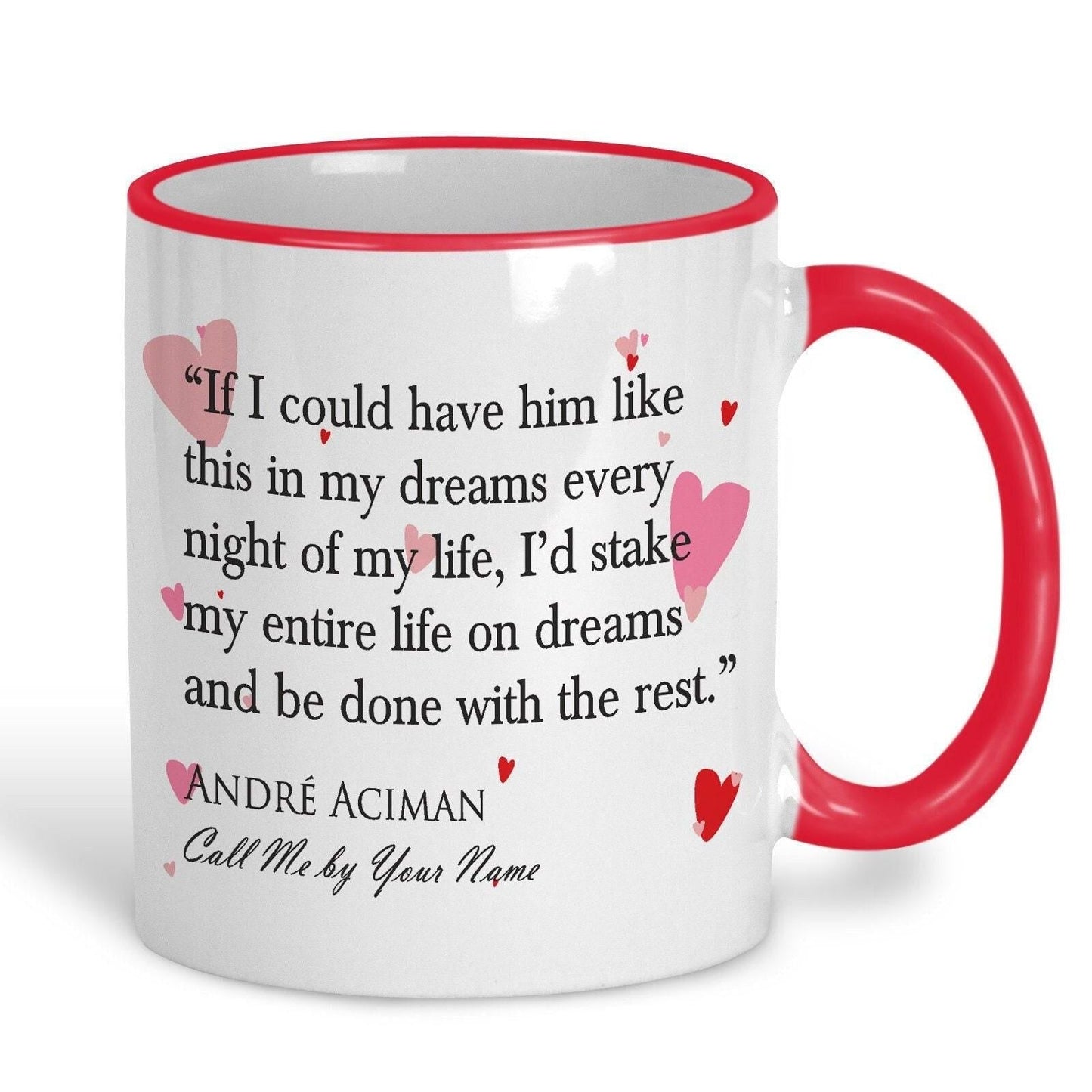 Call Me By Your Name Andre Aciman Book Quote Valentine's Day Mug