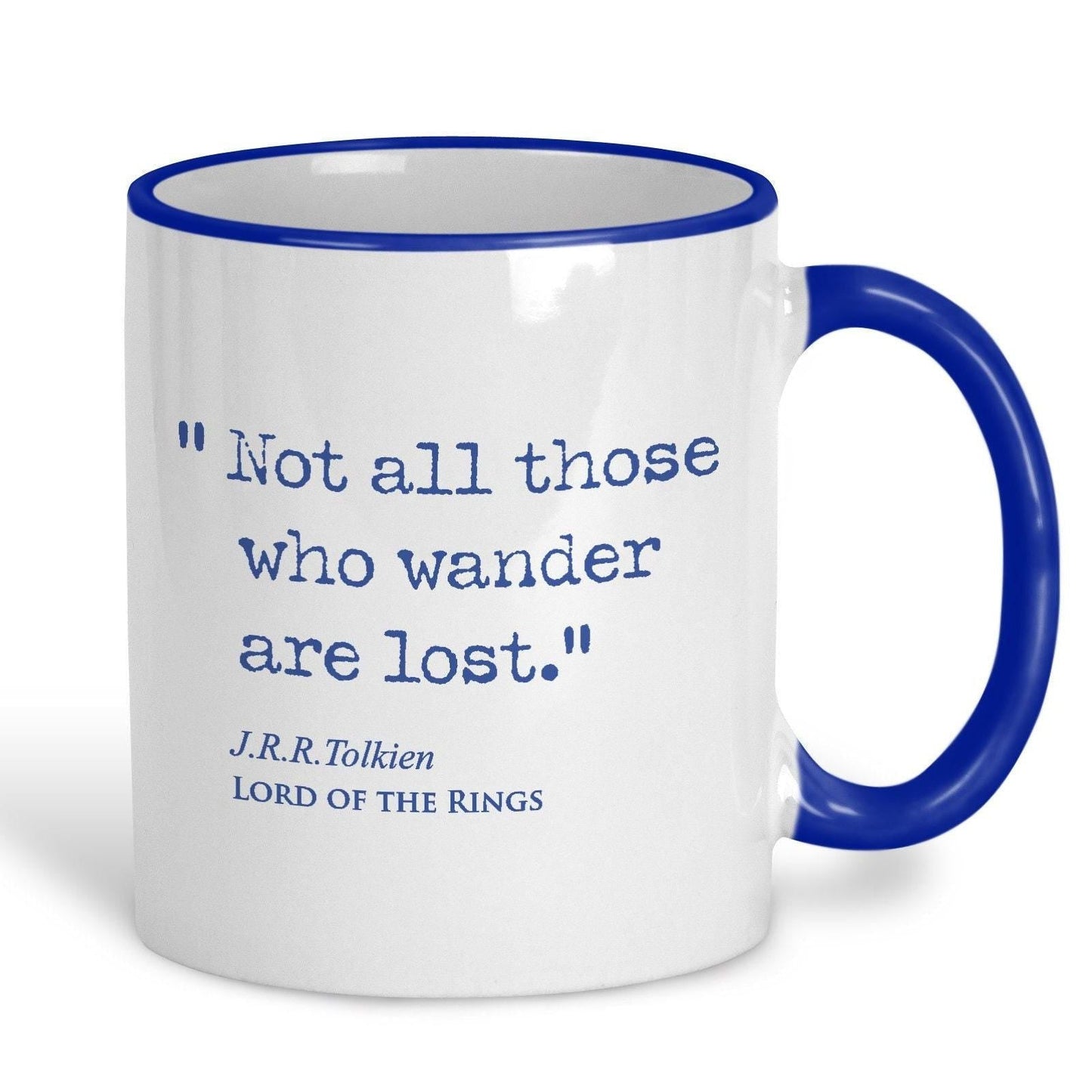 Lord of the Rings J.R.R Tolkien Book Quote "Not all those who wander are lost" Classic Literature Mug