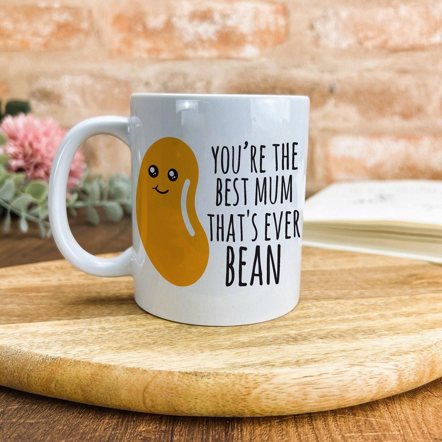 You're The Best Mum That's Ever Bean Funny Mother's Day Mug