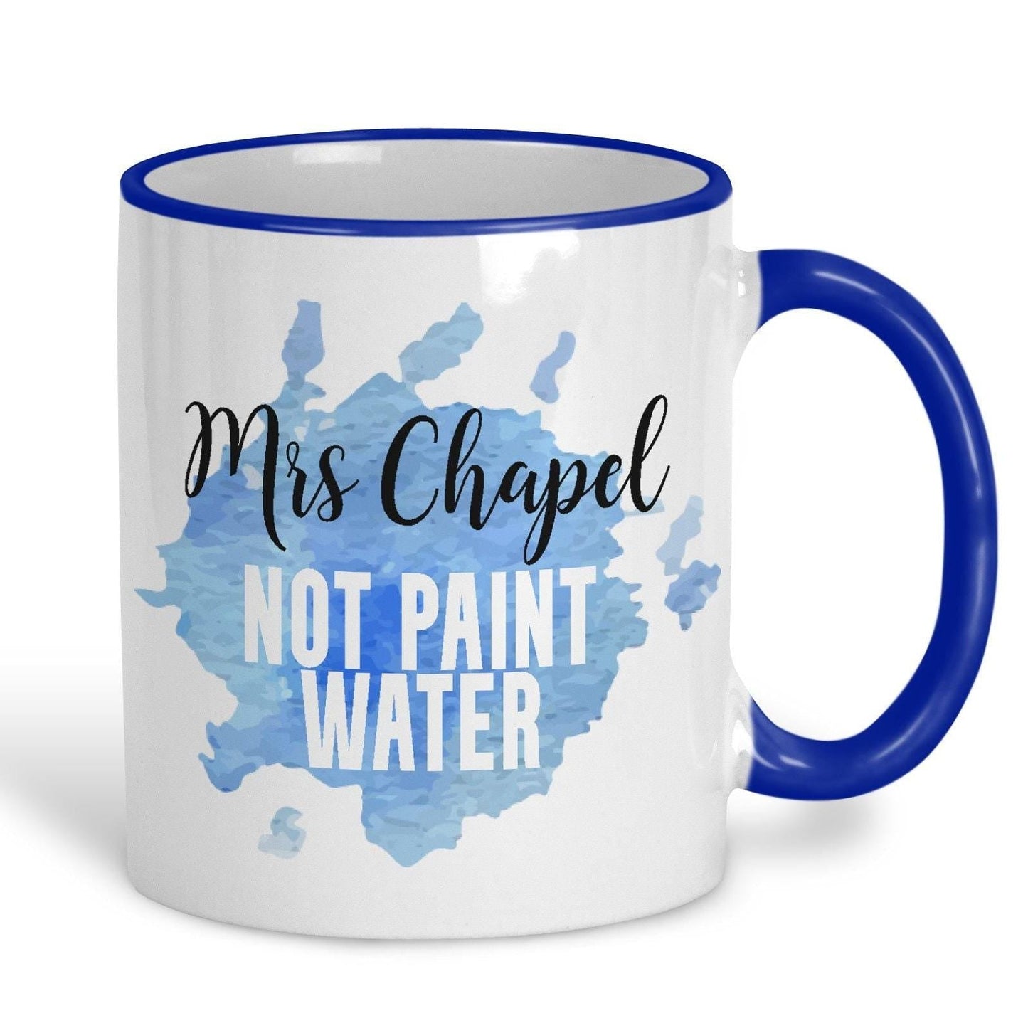 Not Paint Water Art Teacher Personalised Ceramic Mug