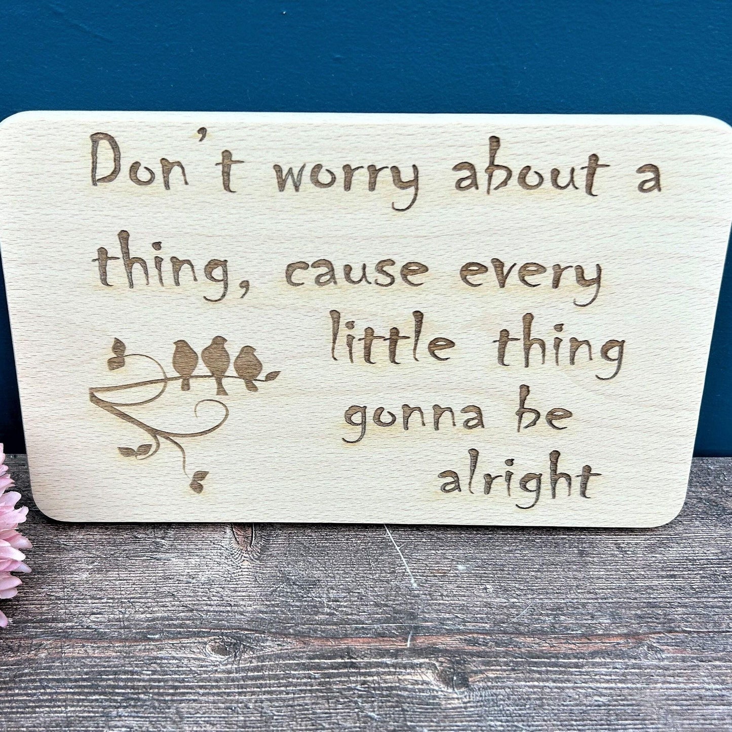 Three Little Birds - Don't Worry About A Thing - Bob Marley Lyrics - Wall Plaque Gift