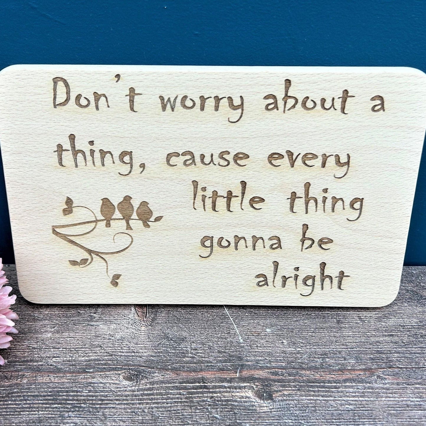 Three Little Birds - Don't Worry About A Thing - Bob Marley Lyrics - Wall Plaque Gift