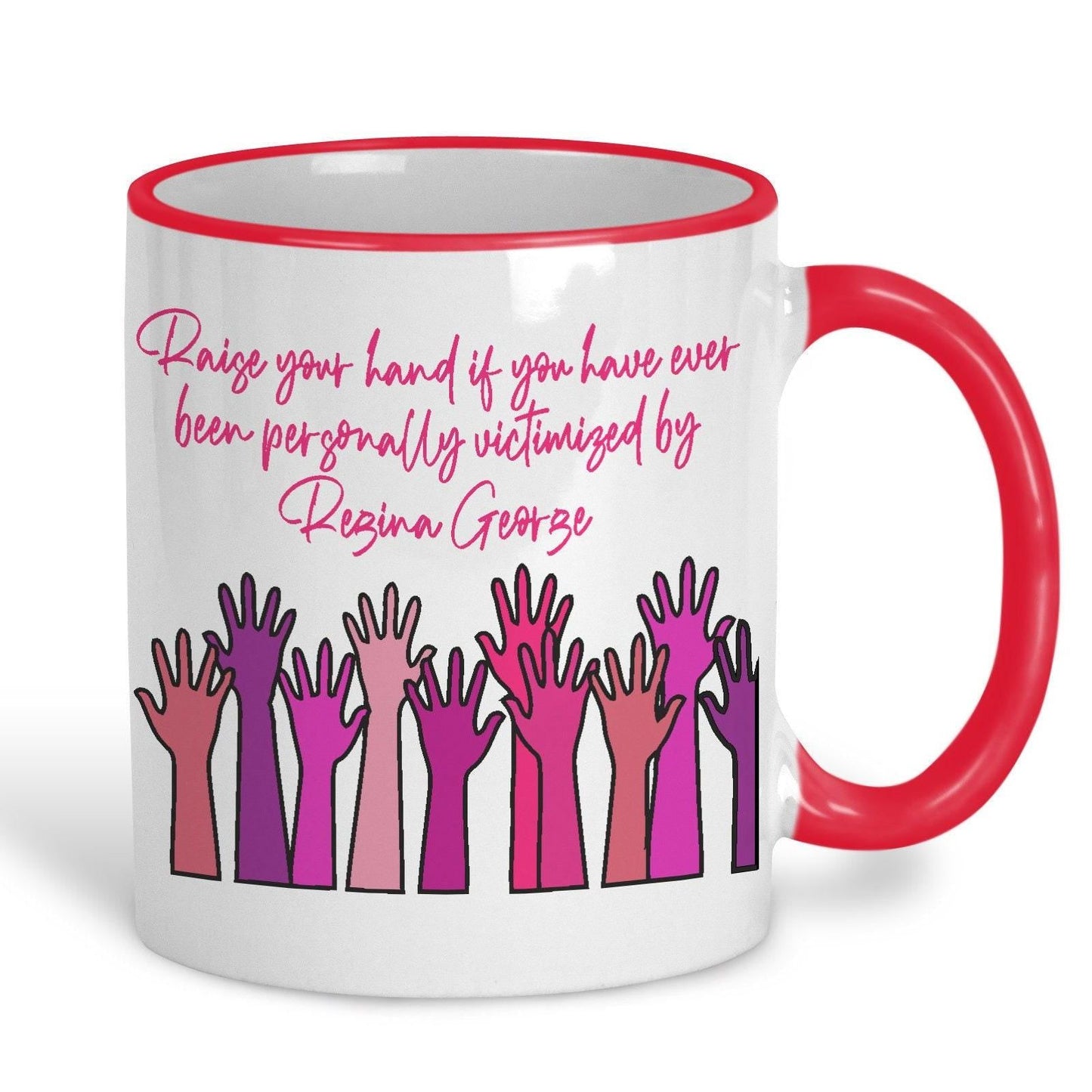 Mean Girls "Raise Your Hand" Mug