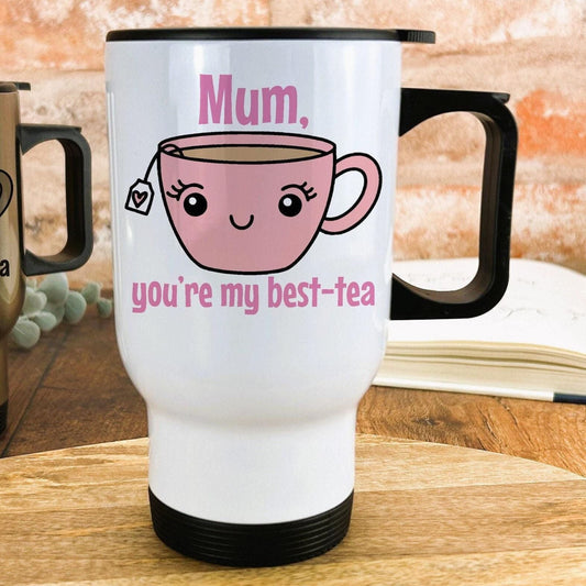 Mum You're My Best-Tea Pun Funny Mother's Day Travel Mug