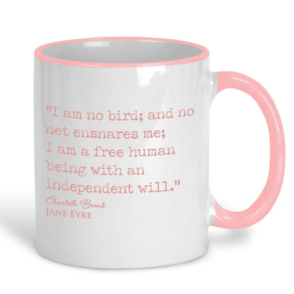 Jane Eyre Charlotte Bronte Book Quote "I am a free human being with an independent will" Classic Literature Mug