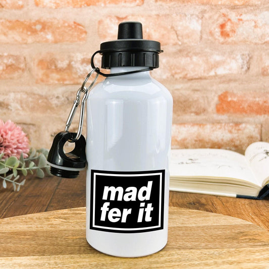 Mad Fer It Oasis Mancunian Quote - Personalised Water Bottle