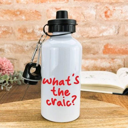 What's The Craic? - Northern Ireland Dialect - Personalised Water Bottle