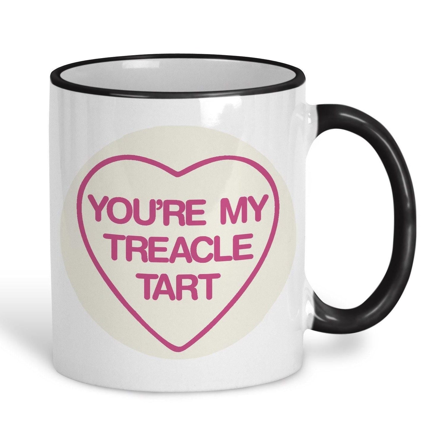 You're My Treacle Tart - Cockney Rhyming Slang Dialect - Personalised Ceramic Mug