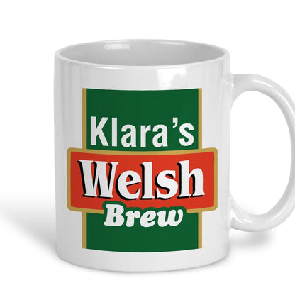 Welsh Brew Tea - Personalised Ceramic Mug - Regional Gift - Perfect for Friend and Family.