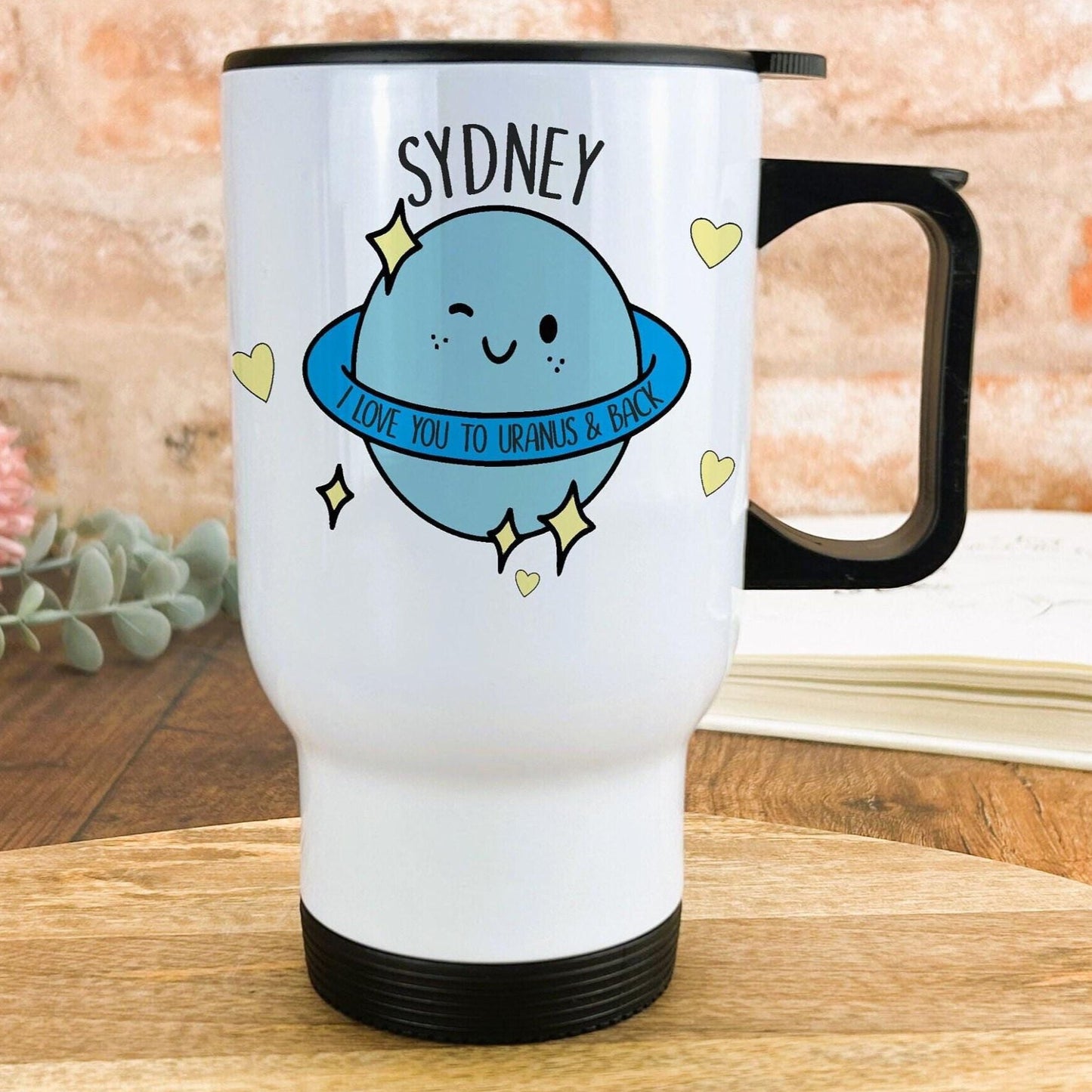 I Love You To Uranus And Back Funny Personalised Travel Mug Valentine's Day