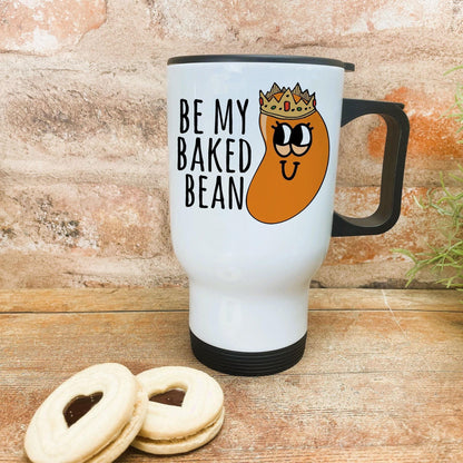 Be My Baked Bean - Cockney Rhyming Slang Dialect - Personalised Travel Mug